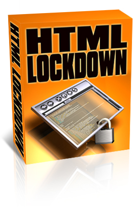 Product picture HTML Lockdown- With Master Resell Rights -Protect Your Web Pages from Unscrupulous Cyber-Thieves
