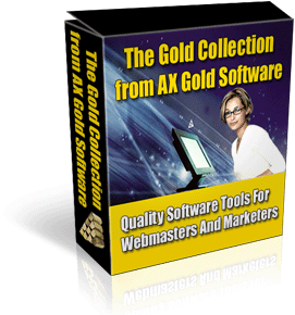 Product picture The Gold Collection From AX Gold Software - Quality Software Tools For Webmasters and Marketers